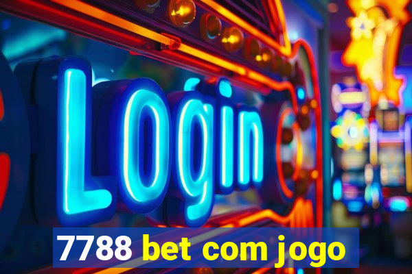 7788 bet com jogo